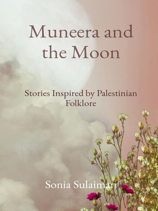 Title details for Muneera and the Moon by Sonia Sulaiman - Wait list